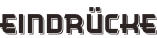Eindrücke